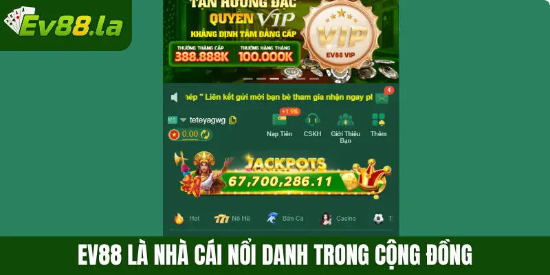 EV88 là nhà cái nổi danh trong cộng đồng